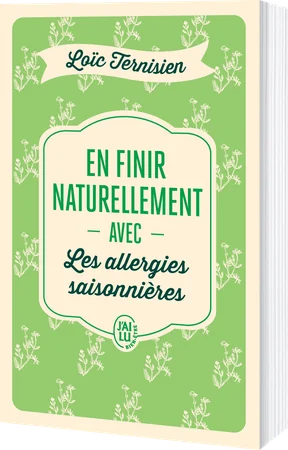 En finir naturellement avec les allergies saisonniĂšres