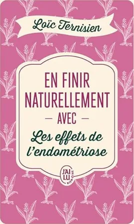En finir naturellement avec l'endométriose