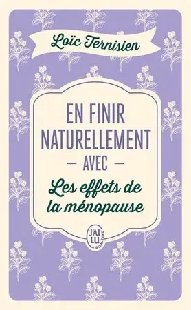 En finir naturellement avec les troubles de la ménopause